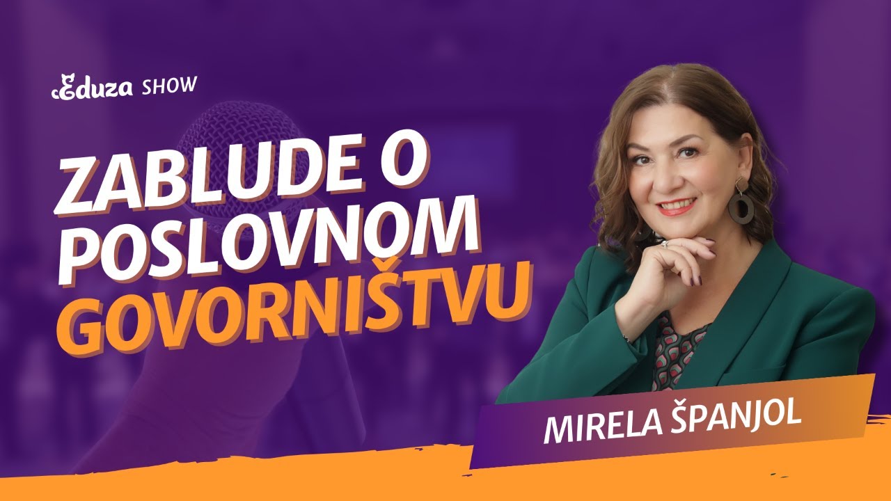 Kako postati bolji govornik? Prvo prestanite vjerovati u ove zablude | Mirela Španjol