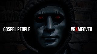 Gospel People - Game Over (Official video)