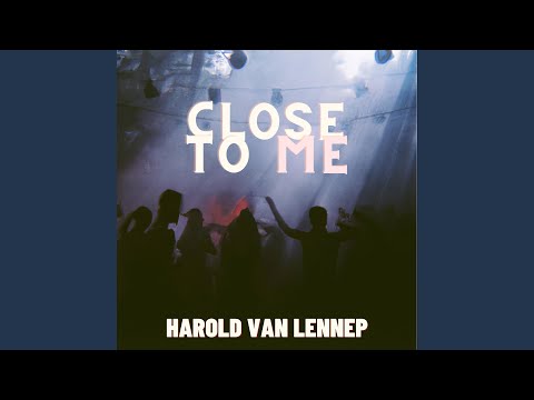 Close To Me