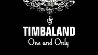 Fall Out Boy &amp; Timbaland - One and Only