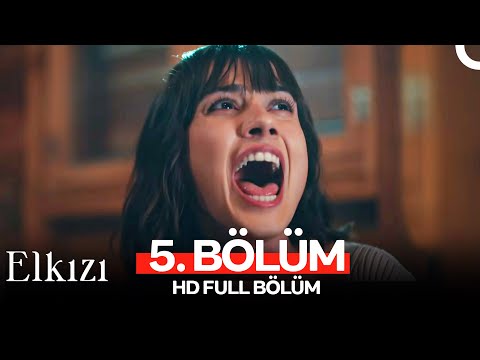 Elkızı 5. Bölüm (HD Full)