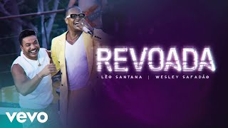 Ouvir Revoada (part. Wesley Safadão) Léo Santana