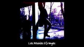 Les Modules Etranges - Early Days (full album) 2008