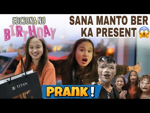 PRESENT KA PEK AH A LUNGAWILO😱EDISONA NU BIRTHDAY