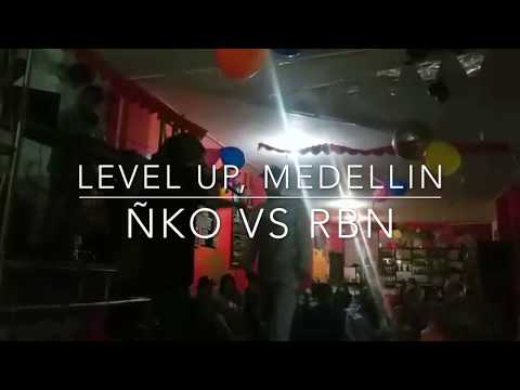 ÑKO vs RBN, Level Up, Medellín