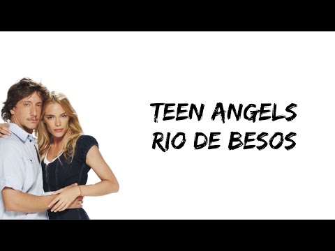 Rio De Besos - Teen Angel