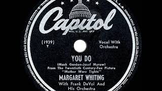 1947 HITS ARCHIVE: You Do - Margaret Whiting (78 single version)