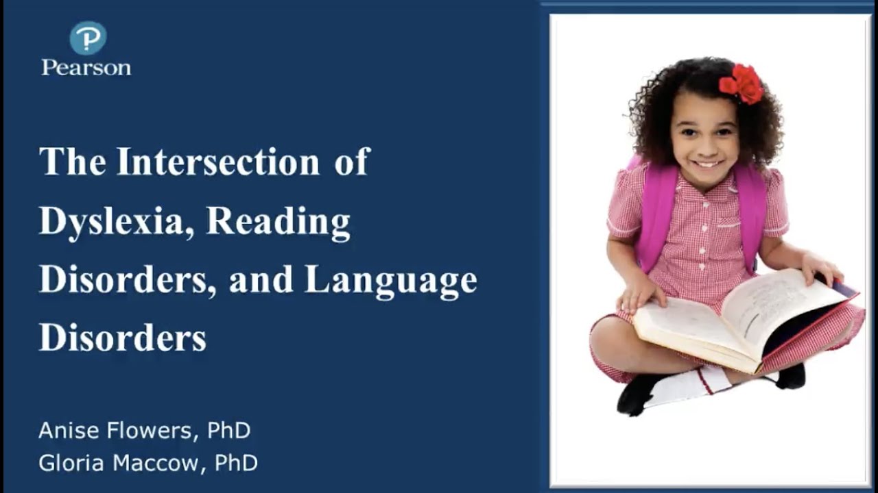 The Intersection of Dyslexia, Reading Disorders, and Language Disorders Webinar (Recording)