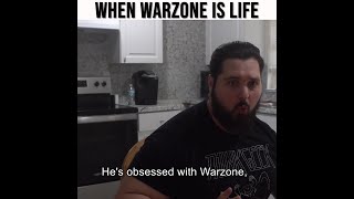 WHEN WARZONE IS LIFE