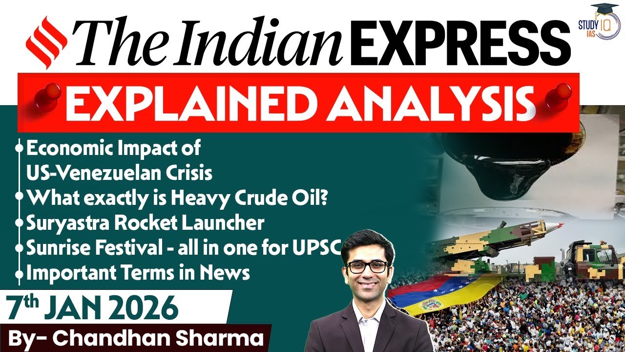 Indian Express Analysis | 7th January 2026 | The Indian Express Newspaper Analysis