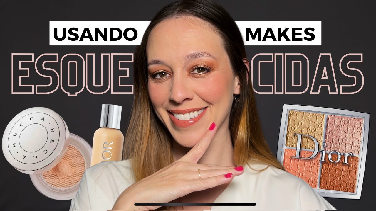 USANDO MAKES QUE ESTAVAM ESQUECIDAS!