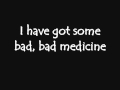 Die Mannequin Bad Medicine Lyrics 