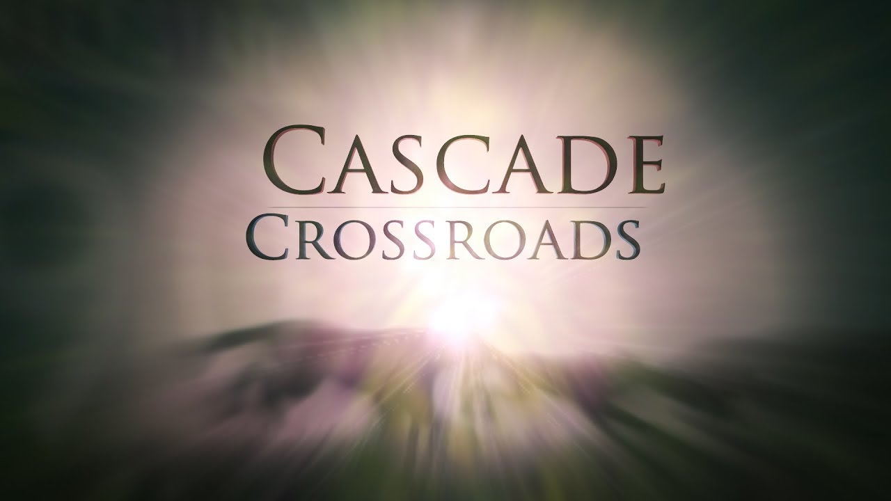 Cascade Crossroads