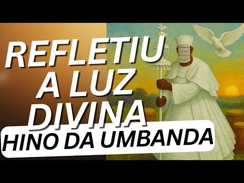Hino da Umbanda - Ponto de Abertura - Umbanda