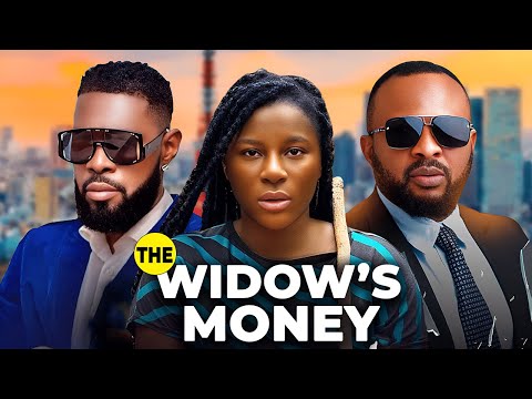 THE WIDOWS MONEY (FULL MOVIE) - DESTINY ETIKO, JERRY WILLIAMS, CHIAGOZIE ATUANYA NEW NIGERIAN MOVIES