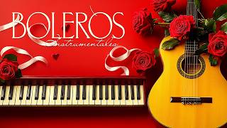 Música que Ya No Se Oye en las Radios – Boleros Instrumentales Románticos