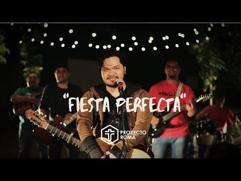 Proyecto Roma - Fiesta Perfecta (Tema Navideño 2017)
