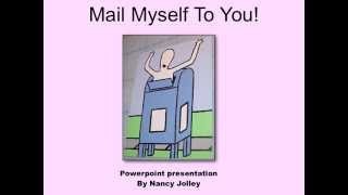Mail Myself to You