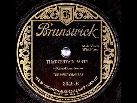 That Certain Party ~ The Merrymakers with Piano (1926)