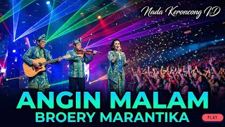 Download lagu Angin Malam – Broery Marantika | (Keroncong Remix & Cover) | Versi NADA KERONCONG ID mp3
