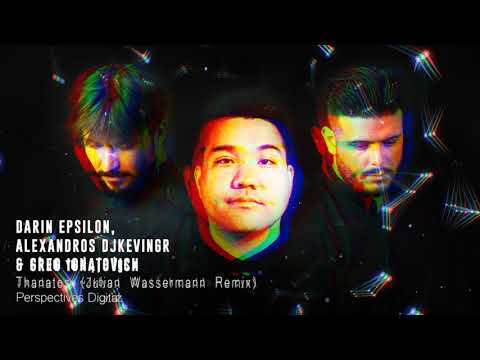 Darin Epsilon, Alexandros Djkevingr & Greg Ignatovich - Thanatos (Julian Wassermann Remix)
