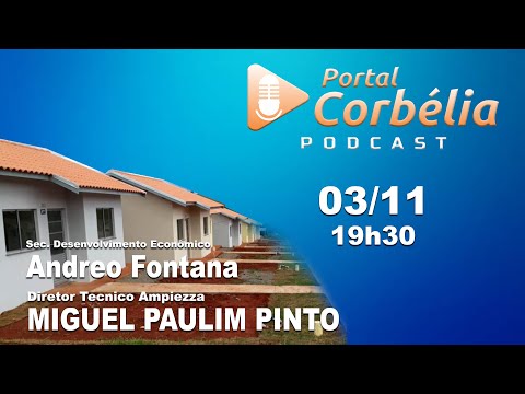 PODCAST Portal Corbélia - #019 - Andreo Fontana / Miguel Paulim Pinto / Marco Aurélio Gôngora