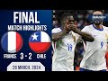 FRANCE 3-2 CHILE | FRIENDLY MATCH | EXTENDED HIGHLIGHTS | 26-03-2024