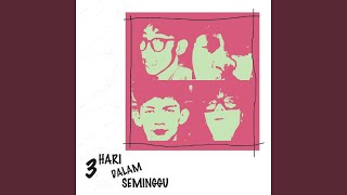 Download lagu 3 Hari Dalam Seminggu mp3 Download lagu 3 Hari Dalam Seminggu mp3
