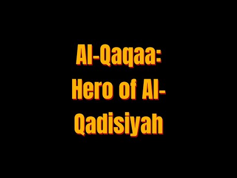 Al Qaqaa Hero of Al Qadisiyah