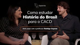 Entrevista - Rodrigo Goyena - Como estudar para História do Brasil