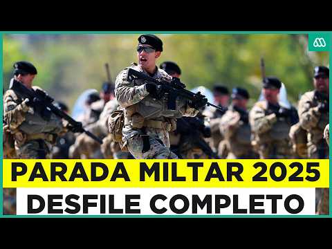 Gran Parada Militar Chile 2025 - Desfile completo