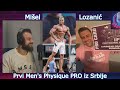 Prvi srpski MEN'S PHYSIQUE PRO kaže da će osvojiti Mr.O | Mišel Lozanić