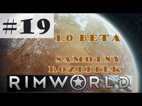 Rimworld 1.0 beta [PL], cz.19 - zostawcie mnie w spokoju.