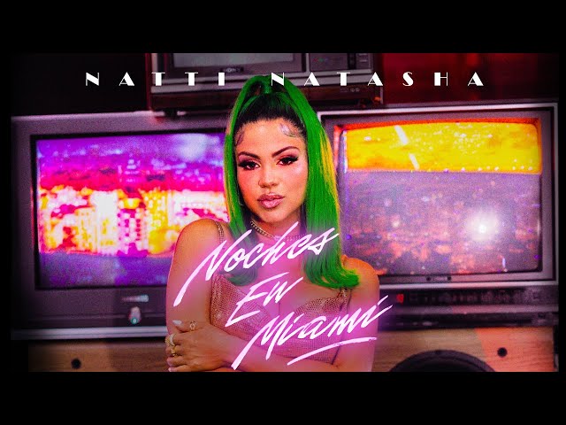 Noches En Miami von Natti Natasha ((jetzt ansehen))