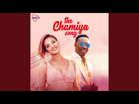 The Chamiya Song
