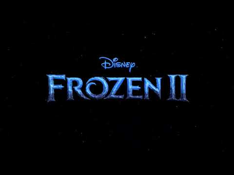 Frozen 2 - Official Teaser Trailer Music [EXTENDED]