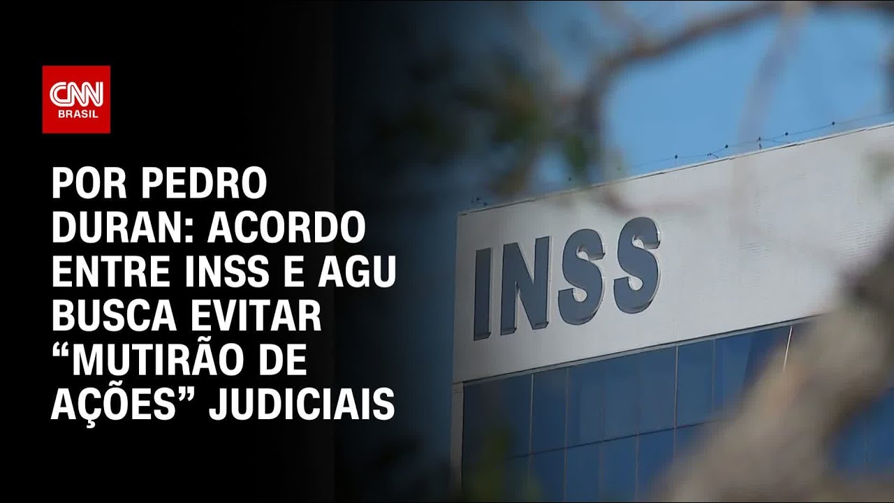 Análise: Acordo entre INSS e AGU busca evitar “mutirão de ações” judiciais | BASTIDORES CNN