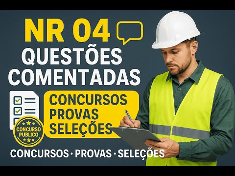 NR04 - Questões Comentadas: Provas, Concursos Públicos e Processos Seletivos