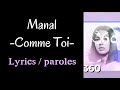 Manal- Comme to toi (Lyrics/paroles/كلمات)