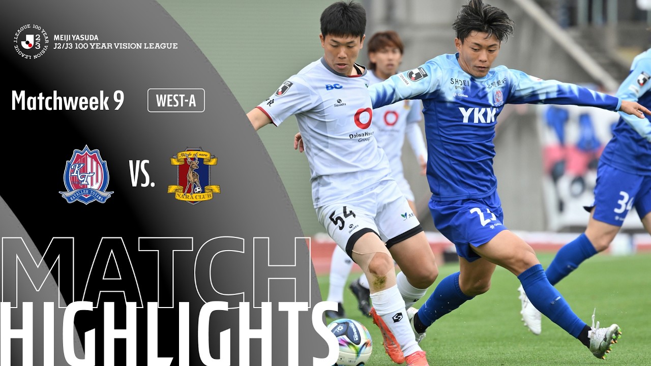 Kataller Toyama vs Nara Club Highlights