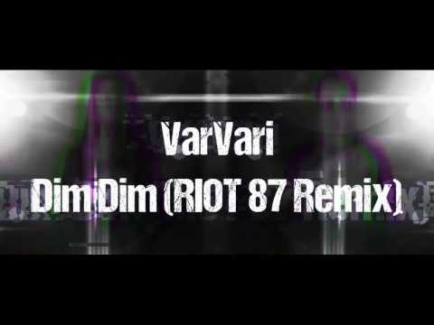 VarVari   Dim Dim (RIOT 87 Remix) [Drum and Bass / Rock]