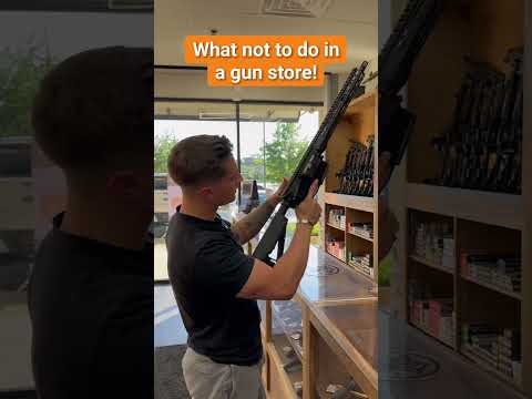 What not to do in a gun store! #gun #firearms