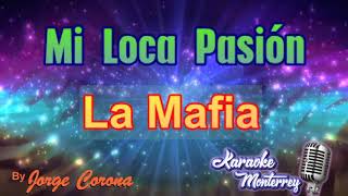 Karaoke Monterrey Tejano - La Mafia - Mi Loca Pasión