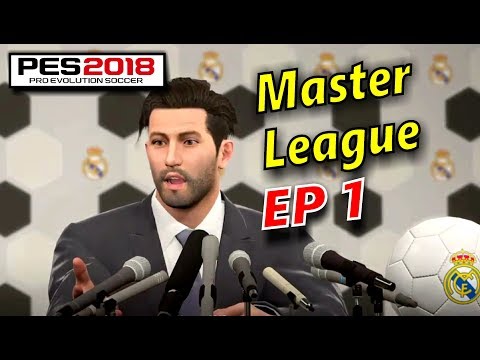 PES 2018 Master League w REAL MADRID - Epispde 1  "The Beginning"