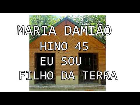 45 MARIA DAMIÃO EU SOU FILHO DA TERRA