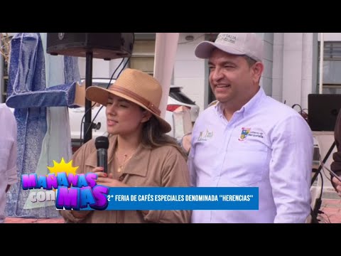 ☕| Segunda Feria Cultural, Gastronómica, Artesanal y Cafetera ''Herencia'' en Marquetalia, Caldas 🌄