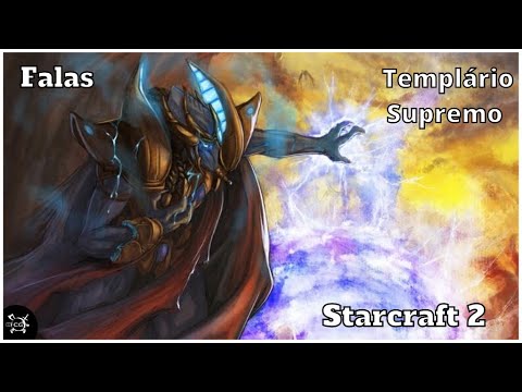 Starcraft 2 - falas Templário Supremo