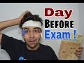 Day Before Exam  (Board Exams)