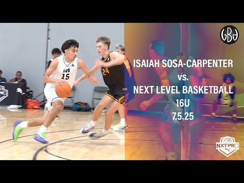 ISAIAH SOSA-CARPENTER VS. NEXT LEVEL BASKETBALL 16U 7.5.25