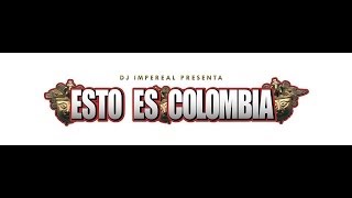ESTO ES COLOMBIA Festival 2013 DJ IMPEREAL Official Video - [DANTH FILMS - IMAGIC FILMS]